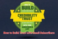 How to Build Trust with Email Subscribers