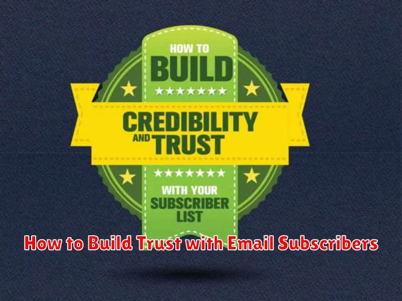 How to Build Trust with Email Subscribers