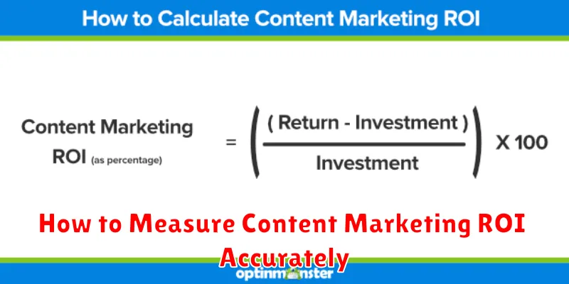 How to Measure Content Marketing ROI Accurately