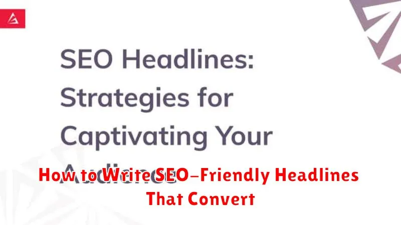 How to Write SEO-Friendly Headlines That Convert