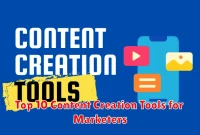 Top 10 Content Creation Tools for Marketers