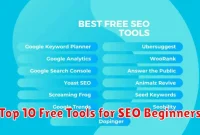 Top 10 Free Tools for SEO Beginners