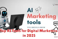 Top AI Tools for Digital Marketers in 2025